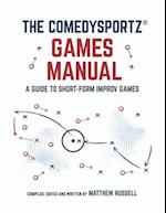 The ComedySportz Games Manual 