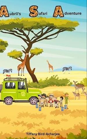 Aubrii's Safari Adventure