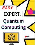 Easy Expert EBook: Quantum Computing