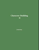 Character Building II 