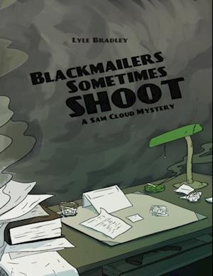 Blackmailers Sometimes Shoot