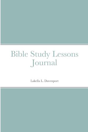 Bible Study Lessons Journal