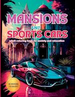 Mansions and Sports Cars