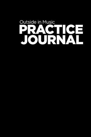 Outside in Music Practice Journal v.2016