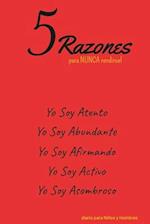 5 Razones para NUNCA rendirse! Yo Soy Atento, Yo Soy Abundante, Yo Soy Afirmando, Yo Soy Activo, Yo Soy Asombroso