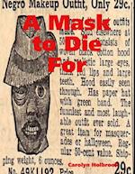 Mask to Die For