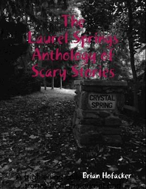 Laurel Springs Anthology of Scary Stories