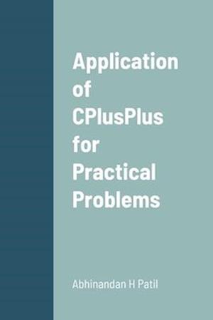 Application of CPlusPlus for Practical Problems