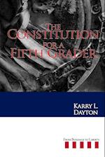 The Constitution for a Fifth Grader