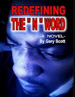 Redefining the 'N' Word