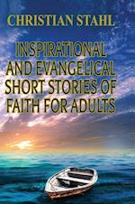 Inspirational and Evangelical Short Stories of Faith for Adults 