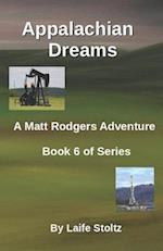 Appalachian Dreams: A Matt Rodgers Adventure - Book 6 of Series 