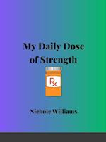 My Daily Dose Of Strength 