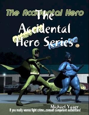 Accidental Hero Series