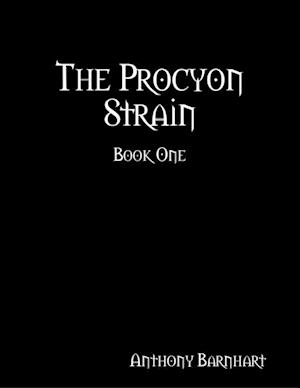 Procyon Strain: Book One