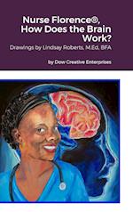 Nurse Florence®, How Does the Brain Work? 