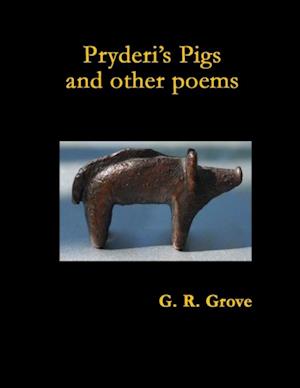 Pryderi's Pigs and Other Poems