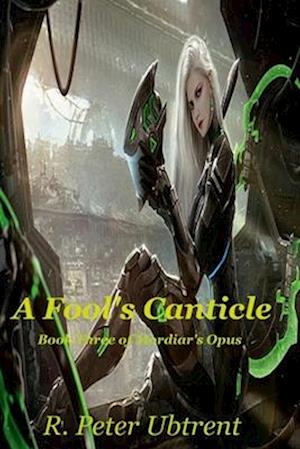 A Fool's Canticle