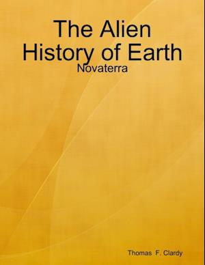 Alien History of Earth: Novaterra