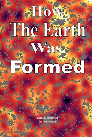 How The Earth Was Formed