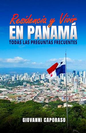 Residencia y Vivir en Panamá