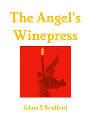 The Angel's Winepress