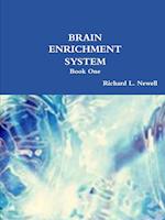 BRAIN ENRICHMENT SYSTEM Book One