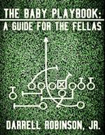 Baby Playbook: A Guide for the Fellas