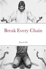 Break Every Chain 