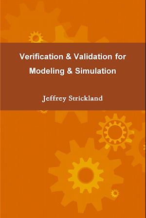 Verification and Validation for Modeling and Simulation