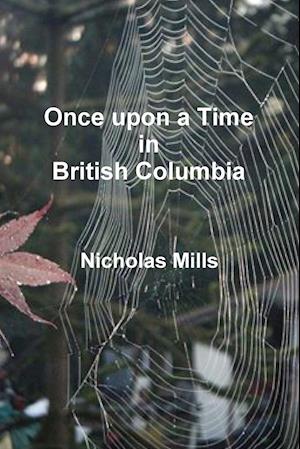 Once Upon a Time in British Columbia