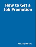 How to Get a Job Promotion