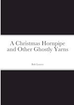 A Christmas Hornpipe and Other Ghostly Yarns 