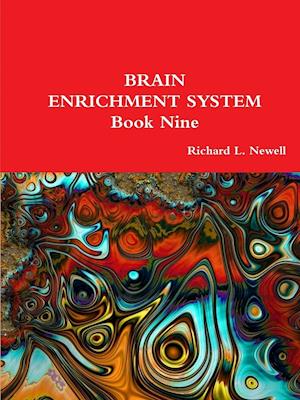 BRAIN ENRICHMENT SYSTEM  Book Nine