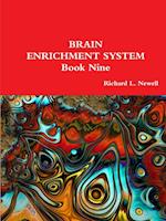 BRAIN ENRICHMENT SYSTEM  Book Nine