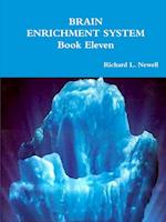 BRAIN ENRICHMENT SYSTEM  Book Eleven