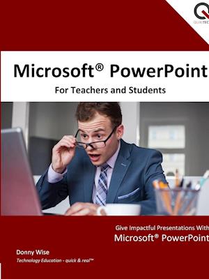 Microsoft PowerPoint for Teachers and Students