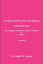 The Stolen Newborn Baby In the Maternal & Child Health Clinic 