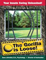 Gorilla Is Loose: Your Innate Swing Unleashed!