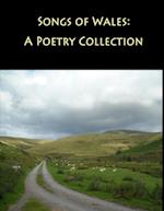 Songs of Wales: A Poetry Collection