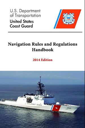 Navigation Rules and Regulations Handbook - 2014 Edition