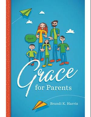 Grace for Parents