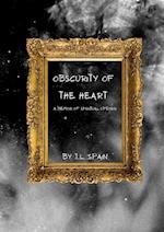 Obscurity of the Heart - A Memoir 