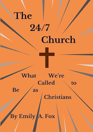 The 24/7 Church