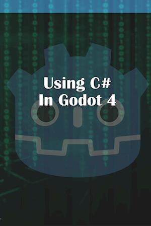 Using C Sharp in Godot 4