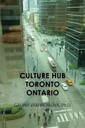 CULTURE HUB TORONTO ONTARIO