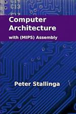 Computer Architecture with (MIPS) Assembly 
