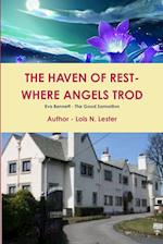 THE HAVEN OF REST - WHERE THE ANGELS TROD 