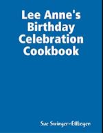 Lee Anne's Birthday Celebration Cookbook