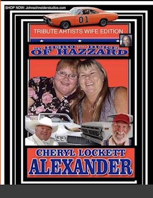 MY HERO IS A DUKE...OF HAZZARD TRIBUTE ARTIST WIFE EDITION